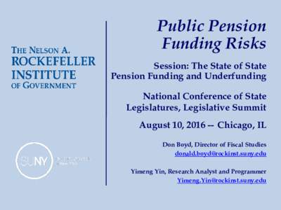 Public Pension Funding Risks Session: The State of State Pension Funding and Underfunding National Conference of State Legislatures, Legislative Summit