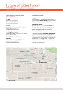 PRACTICAL INFORMATION  Where should I stay during the Forum? How do I get there? St. Paul Address: St.-Paul-Strasse 7