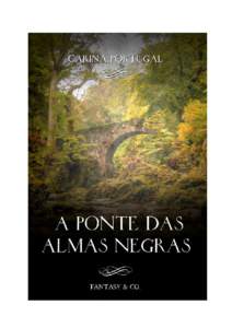 Fantasy & Co.  A Ponte das Almas Negras por Carina Portugal
