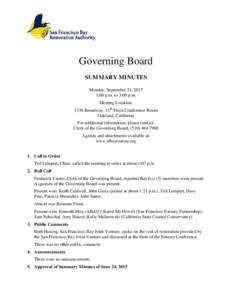Governing Board SUMMARY MINUTES Monday, September 21, 2015 1:00 p.m. to 3:00 p.m. Meeting Location: 1330 Broadway, 11th Floor Conference Room