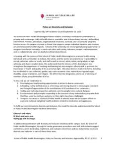 Policy on Diversity and Inclusion Approved by SPH Academic Council September 13, 2013 The School of Public Health-Bloomington follows Indiana University’s institutional commitment to growing and sustaining a multi-cult