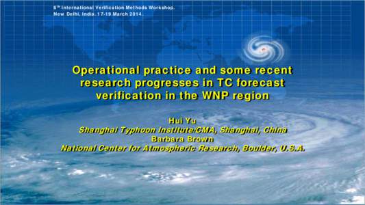 Landfall Typhoon Forecast Evaluation and Assessment Demonstration Project (LtfeaDP)