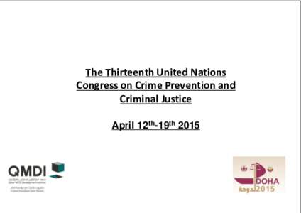 The Thirteenth United Nations Congress on Crime Prevention and Criminal Justice April 12th-19th 2015  Sponsorship