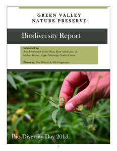 GREEN VALLEY NATURE PRESERVE Biodiversity Report Submitted by: Amy Bandman & Kathy Wine, River Action, Inc. &