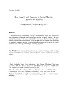 December 19, 2001  Herd Behavior and Cascading in Capital Markets: A Review and Synthesis  David Hirshleifer and Siew Hong Teoh