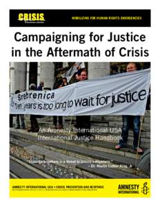 mobilizing for human rights emergencies  Campaigning for Justice in the Aftermath of Crisis  An Amnesty International USA