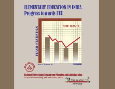 FLASH STATISTICS  ELEMENTARY EDUCATION IN INDIA Progress towards UEE DISE[removed]