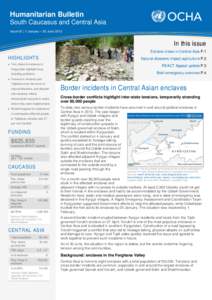 Humanitarian Bulletin South Caucasus and Central Asia Issue 02 | 1 January – 30 June 2013 In this issue Enclave crises in Central Asia P.1