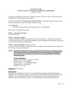 MINUTES OF THE LINCOLN COUNTY PLANNING AND ZONING COMMISSION February 16, 2016 A meeting of the Planning Commission was held on February 16, 2016 at 7:00 p.m. in the Commission Meeting Room of the Lincoln County Courthou