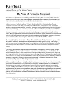 FairTest National Center for Fair & Open Testing The Value of Formative Assessment The current wave of test-based “accountability” makes it seem as though all assessment could be reduced to “tough tests” attached