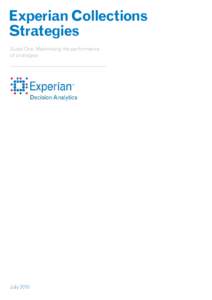 Experian Collections Strategies Guide One: Maximising the performance of strategies  July 2010