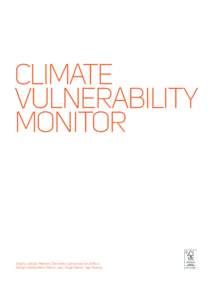 Climate Vulnerable Forum / Climate Vulnerability Monitor / Adaptation to global warming / DARA / Intergovernmental Panel on Climate Change / Social vulnerability / Effects of global warming / Effects of climate change on humans / Climate change / Environment / Global warming
