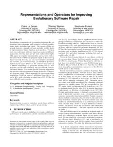 Representations and Operators for Improving Evolutionary Software Repair Claire Le Goues Westley Weimer