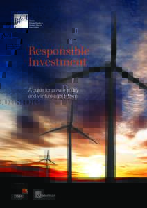 Responsible Investment A guide for private equity and venture capital firms  Authored by