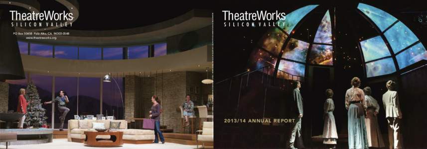 PO BoxPalo Alto, CAwww.theatreworks.org KANDIS CHAPPELL, ROD BROGAN, KATE TURNBULL, & JULIA BROTHERS IN OTHER DESERT CITIES / FRONT COVER: THE CAST OF SILENT SKY / ALL PHOTOS BY MARK KITAOKA & TRACY MA