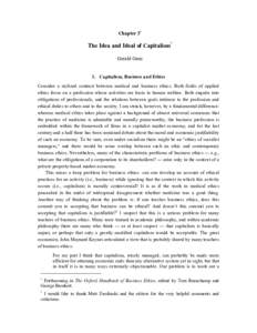 Chapter 3†  The Idea and Ideal of Capitalism* Gerald Gaus  1. Capitalism, Business and Ethics