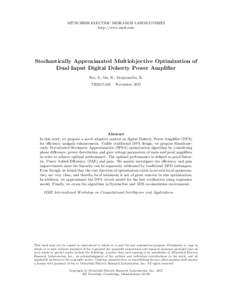 MITSUBISHI ELECTRIC RESEARCH LABORATORIES http://www.merl.com Stochastically Approximated Multiobjective Optimization of Dual Input Digital Doherty Power Amplifier Niu, S.; Ma, R.; Manjunatha, K.