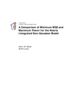 TI[removed]Tinbergen Institute Discussion Paper A Comparison of Minimum MSE and Maximum Power for the Nearly Integrated Non-Gaussian Model