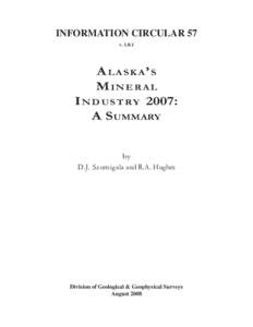 INFORMATION CIRCULAR 57 v[removed]ALASKA’S MINERAL I N D U S T R Y 2007: