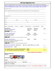 2013 Expo Registration Form Everyone attending the Expo must be registered. Entrance to the Trade Show will be by official Expo name badge. Hotel reservations should be made directly with the Kingston Plantation Embassy 
