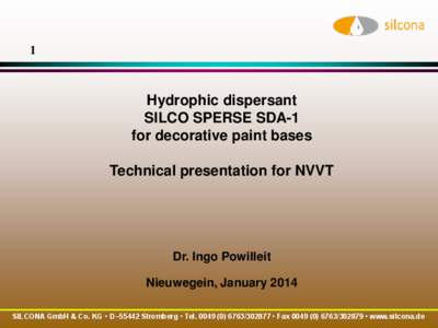 1  Hydrophic dispersant SILCO SPERSE SDA-1 for decorative paint bases Technical presentation for NVVT