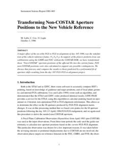 Instrument Science Report OSG-003  Transforming Non-COSTAR Aperture Positions to the New Vehicle Reference M. Lallo, C. Cox. O. Lupie October 3, 1996