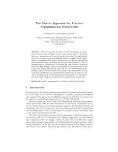 The Matrix Approach for Abstract Argumentation Frameworks Yuming Xu1 and Claudette Cayrol2 1  School of Mathematics, Shandong University, Jinan, China