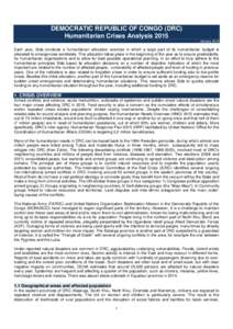 DEMOCRATIC REPUBLIC OF CONGO (DRC) Humanitarian Crises Analysis 2015 January 2015 Each year, Sida conducts a humanitarian allocation exercise in which a large part of its humanitarian budget is allocated to emergencies w