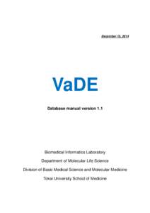 December 15, 2014  VaDE Database manual version 1.1  Biomedical Informatics Laboratory