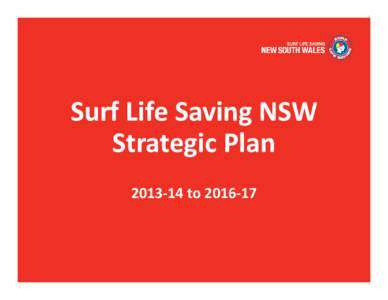 Microsoft PowerPoint - Surf Life Saving NSW Strategic Plan[removed]to[removed]
