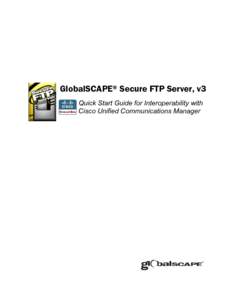 GlobalSCAPE Secure FTP Server Quick Start Guide