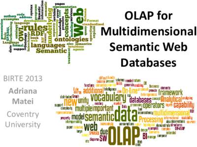 OLAP for Multidimensional Semantic Web Databases BIRTE 2013 Adriana