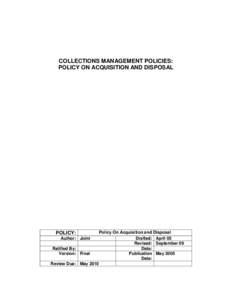 COLLECTIONS MANAGEMENT POLICIES: POLICY ON ACQUISITION AND DISPOSAL POLICY: Author: Joint Ratified By: