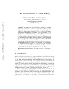 An implementation of Deflate in Coq  arXiv:1609.01220v1 [cs.LO] 5 Sep 2016 Christoph-Simon Senjak and Martin Hofmann {christoph.senjak,hofmann}@ifi.lmu.de