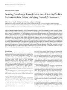 7158 • The Journal of Neuroscience, June 3, 2009 • 29(22):7158 –7165  Behavioral/Systems/Cognitive Learning from Errors: Error-Related Neural Activity Predicts Improvements in Future Inhibitory Control Performance