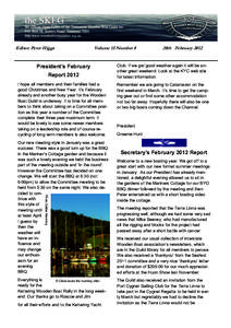 Editor: Peter Higgs  Volume 15 Number 8 President’s February Report 2012