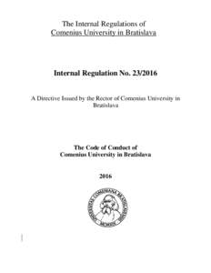 The Internal Regulations of Comenius University in Bratislava Internal Regulation NoA Directive Issued by the Rector of Comenius University in Bratislava