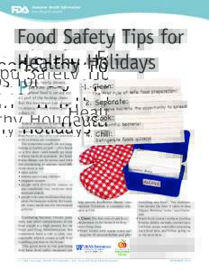 Consumer Health Information www.fda.gov/consumer Food Safety Tips for Healthy Holidays P