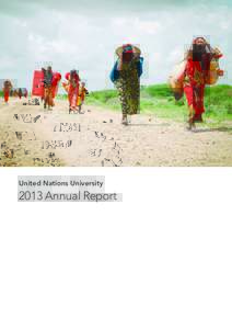 United Nations UniversityAnnual Report THE WORK OF UNU