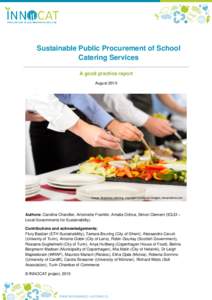 Sustainable Public Procurement of School Catering Services A good practice report AugustImage: Business catering, copyright Candybox Images, dreamstime.com