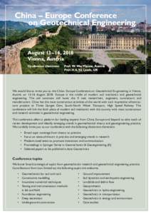 China – Europe Conference on Geotechnical Engineering August 13 – 16, 2018 Vienna, Austria Conference chairmen: