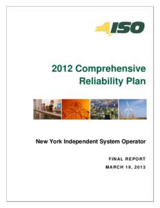2012 Comprehensive Reliability Plan New York Independent System Operator FINAL REPORT MARCH 19, 2013