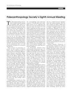 162 Evolutionary Anthropology  NEWS Paleoanthropology Society’s Eighth Annual Meeting
