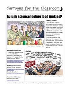 `  Is junk science fooling food junkies? Talking points 1. How do these cartoons comment on Coca-Cola paying