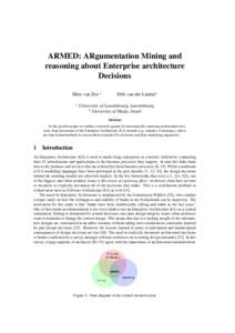 ARMED: ARgumentation Mining and reasoning about Enterprise architecture Decisions Marc van Zee a a