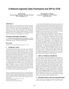 A Network-Agnostic Data Framework and API for CCN Glenn Scott Christopher A. Wood  Palo Alto Research Center, Palo Alto, CA 94304