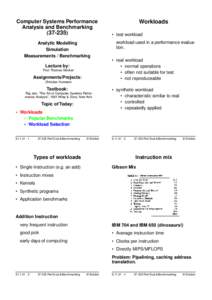Computer Systems Performance Analysis and Benchmarking[removed]Analytic Modelling Simulation Measurements / Benchmarking