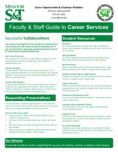 Career Opportunities & Employer Relations 3rd Floor, Norwood HallFaculty & Staff Guide to Career Services
