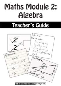 Maths Module 2: Algebra Teacher’s Guide Let x = y We can wr ite: