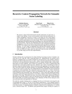 Recursive Context Propagation Network for Semantic Scene Labeling Abhishek Sharma University of Maryland College Park, MD